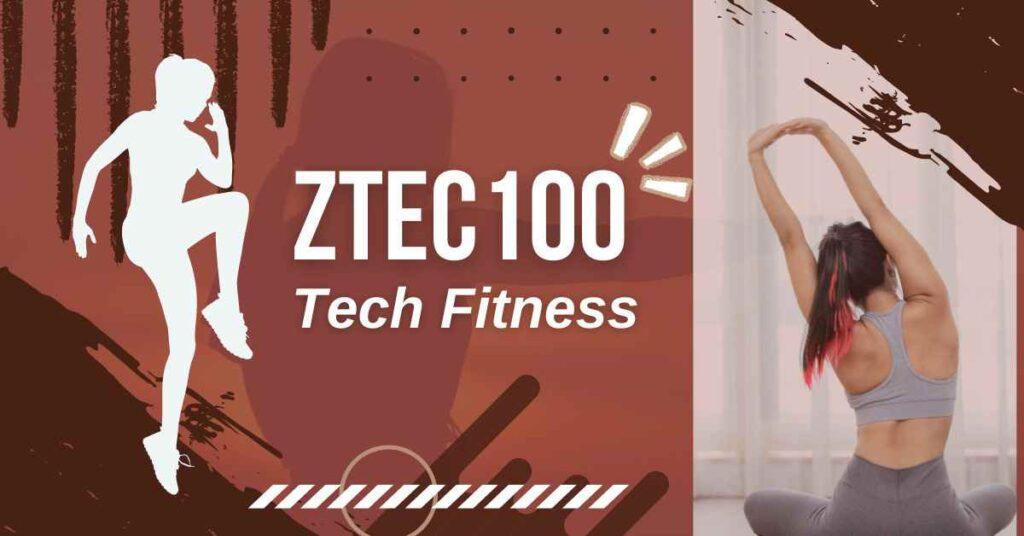 ZTEC100 Tech