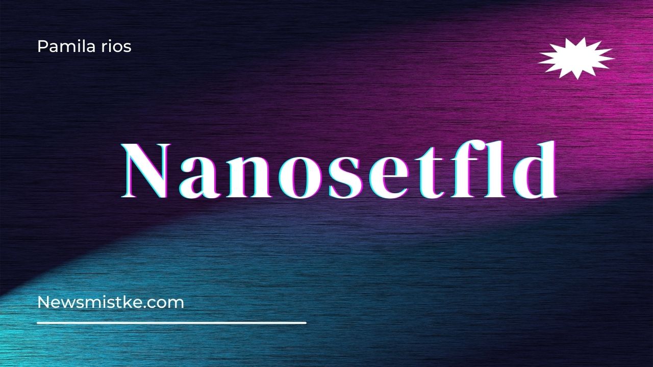 nanosetfld