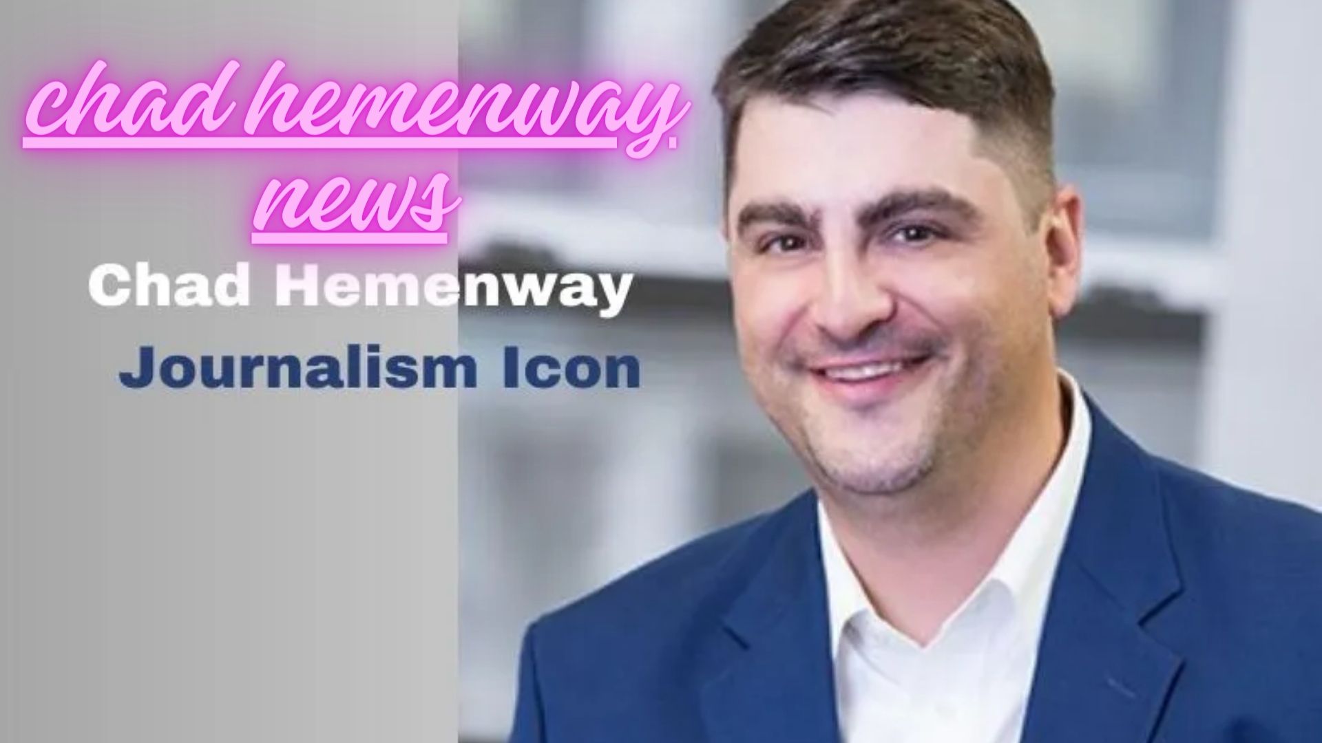 chad hemenway news