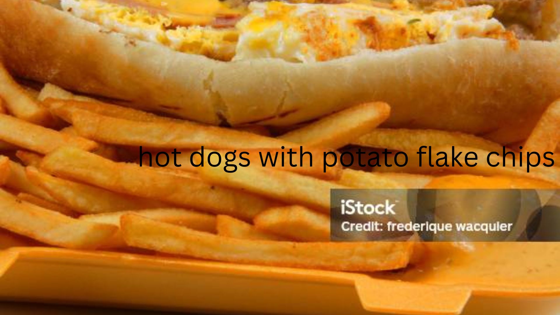 hot dogs with potato flake chips